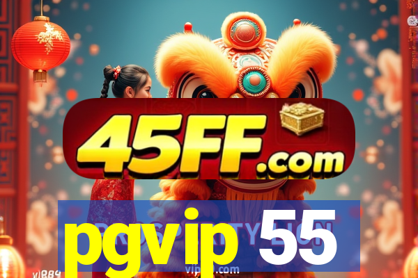 pgvip 55